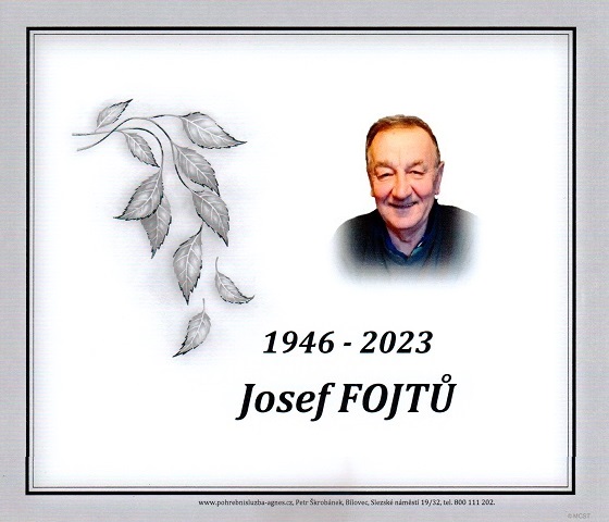 † Josef Fojtů 1946 – 2023